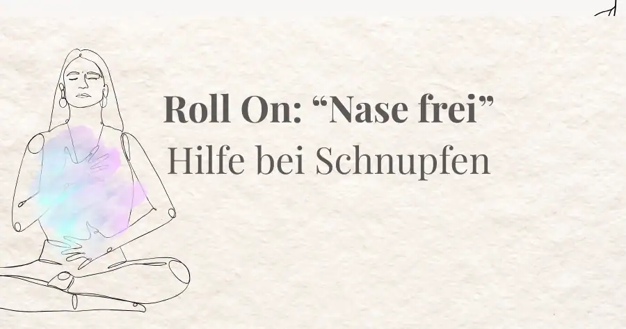 Roll-on „Nase frei“ – natürliche Hilfe bei Schnupfen & Druck im Kopf